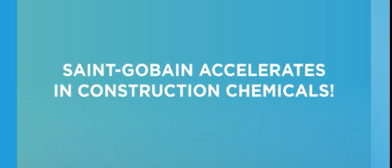Saint-Gobain accélère dans la chimie de la construction