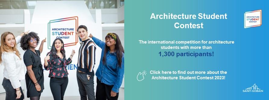 Saint-Gobain’s Architecture Student Contest